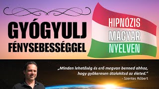 Gyógyulj Fénysebességgel  BEVEZETŐ [upl. by Iruy]