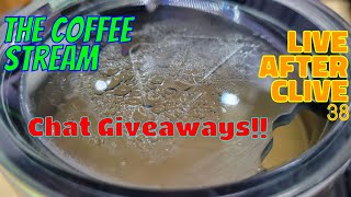 LIVE AFTER CLIVE 38  THE COFFEE STREAM We Start When BigClive Stops Chill Tech Chat GIVEAWAY [upl. by Monteria932]