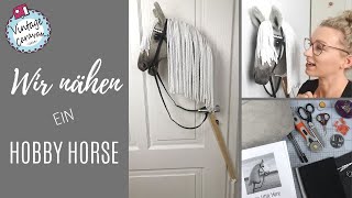 Hobby Horse nähen mit Trense  Steckenpferd [upl. by Brecher]