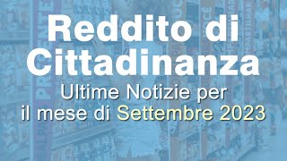 Reddito e Pensione di Cittadinanza Ultime notizie Settembre 2023 [upl. by Calv]