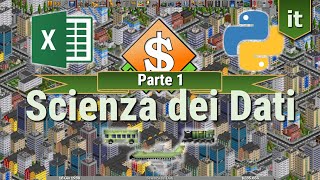 Scienza dei Dati con Excel Python Transport Tycoon [upl. by Hillhouse]