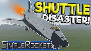 SPACE SHUTTLE CRASH LANDING  SimpleRockets 2 Gameplay  Simple Rockets Early Access [upl. by Groark82]