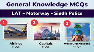 General Knowledge GK Questions And Answers Motorway Police Sindh Police LAT Test 2024 Preparation [upl. by Tammie]