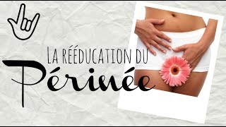 Rééducation du périnée descente dorganes amp autres plaisirs simples [upl. by Domingo]