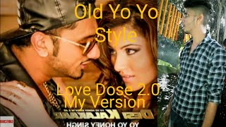 Love Dose 20  Old Yo Yo Style [upl. by Allisan]