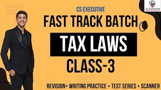 INCOME TAX LEC3  CS EXE DEC 2024 FAST TRACK  TAX LAWS  REVISION CA KARAN KUMAR onlineclasses [upl. by Lilia]