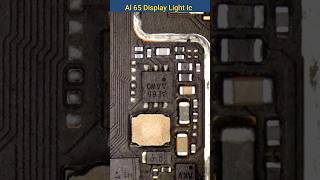 Al 65 Display Light Ic technology mobilerepair [upl. by Lorry]