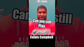 Calais Campbell Can He Still Play Miami Dolphins Football Interview shorts [upl. by Bradshaw]