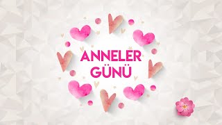 Anneler Günü İçin 2 Kıtalık quotAnnequot Şiiri [upl. by Ammadis]