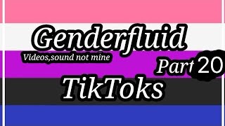 Genderfluid TikTok’s••None mine••Read desc••Enjoy [upl. by Ettenawtna911]