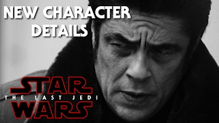 Star Wars Episode 8 The Last Jedi  Man In Black Details Benicio Del Toro [upl. by Calmas943]