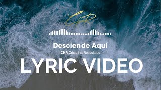 Desciende Aqui  Israel VIdal  Lyric Video Oficial CHR  KJB [upl. by Bigner]