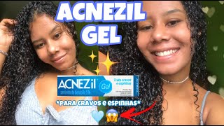 ACNEZIL GEL ✨ PARA QUE SERVE COMO USAR E CUIDADOS 🥰 [upl. by Johnathon]