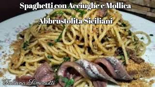 Spaghetti con Acciughe e Mollica Abbrustolita Siciliani 🍝​🐟​ [upl. by Ahkos763]