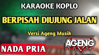 Sultan  Berpisah Diujung Jalan Karaoke Nada Pria  Cowok  Versi Dangdut Koplo Jaranan [upl. by Vickie]