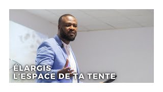 EAD  Élargis lespace de ta tente Pasteur André Lasme [upl. by Annuaerb]