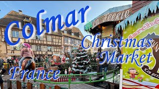 BEST CHRISTMAS MARKET in the WORLD COLMAR FRANCE [upl. by Nnylsor]