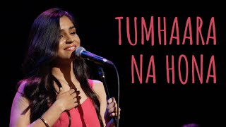 quotTumhaara Na Honaquot  Priyanshi Bansal ft Abhin  UnErase Poetry [upl. by Alcina]