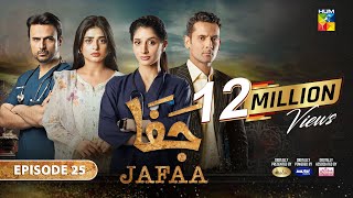 Jafaa  Ep 25 CC  8th Nov 2024  Sponsored By Salai Masterpaints amp Ujooba Beauty Cream  HUM TV [upl. by Roselia975]