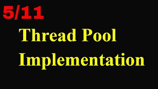 511  Multithreading Advanced  Thread Pools Implementation  POSIX Linux System Programming [upl. by Jarvey336]