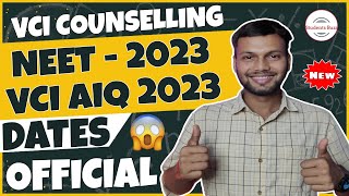 🚨 VCI COUNSELLING 2023 Date out • NEET 2023🥳 • VCI COUNSELLING 2023 Registration process Updates🔥 [upl. by Maleen]