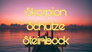 Sternzeichen Orakel ✨Skorpion ✨Schütze ✨Steinbock✨ [upl. by Ilocin]