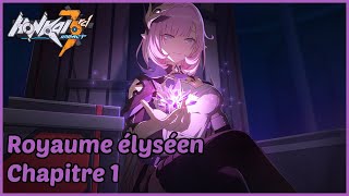 Honkai Impact 3rd  Royaume élyséen  Chapitre 1 Infinité ombrée [upl. by Moritz242]