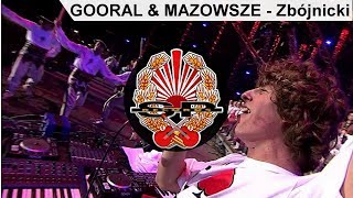 GOORAL amp MAZOWSZE  Zbójnicki DVD PROMO [upl. by Ariajaj856]