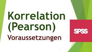 Korrelation nach Pearson  Voraussetzungen [upl. by Godspeed]