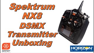 Unboxing the Spektrum NX8 8channel DSMX Transmitter [upl. by Bhayani]