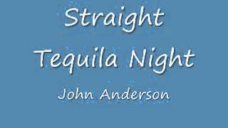 Straight Tequila Night John Anderson [upl. by Nahsin]