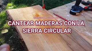 Cómo cantear madera con la Sierra Circular [upl. by Milan525]