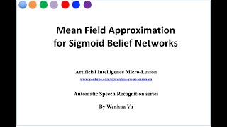 Mean Field Approximation in Sigmoid Belief Networks [upl. by Ekaj592]