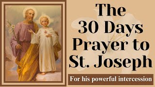 30 Day Prayer to Saint Joseph  For St Josephs powerful intercession [upl. by Sonafets309]