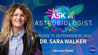 Rethinking Astrobiologys Biggest Questions About Life Through New Physics with Dr Sara Walker [upl. by Gleeson695]