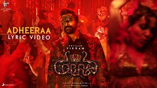 Cobra  Adheeraa Lyric  Chiyaan Vikram  ARRahman  Ajay Gnanamuthu  7 Screen Studio [upl. by Landry]