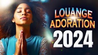 PUISSANCE ADORATION ET LOUANGE CHRETIENNE POUR BIEN COMMENCER LA JOURNÉE 🙏 MUSIQUE ADORATION 2024 [upl. by Ferdinana103]