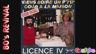 LICENCE IV quot Viens boire un ptit coup a la maison quot MAXI 45 Tours [upl. by Helbonnas35]