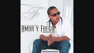 Big Mato Feat Fuego  Te sigo Amando AMOR Y FUEGO [upl. by Atalee]