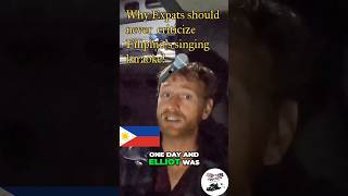 Why foreigners should NEVER criticize Filipinos singing karaoke expatlife [upl. by Siriso]