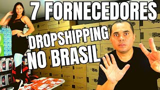 7 Fornecedores DropShipping no Brasil Comece com R230 produtos para Mercado Livre Shopee loja [upl. by Nerra]