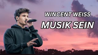 Wincent Weiss  Musik sein Lyrics [upl. by Xela783]