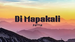 Lyrics Di Mapakali by Pattia Galicia [upl. by Coulter]