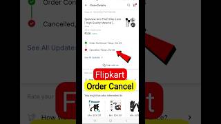 Flipkart Order Cancel Kaise Kare 🛍❌️  Flipkart order Cancel  Flipkart Product Cancel [upl. by Jasmina]