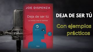 Deja De Ser Tú Joe Dispenza [upl. by Uda]