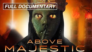 Above Majestic Full Movie The Secret Space Program and more [upl. by Tadashi]