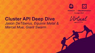 Cluster API Deep Dive  Jason DeTiberus Equinix Metal amp Marcel Mue Giant Swarm [upl. by Kristofor]