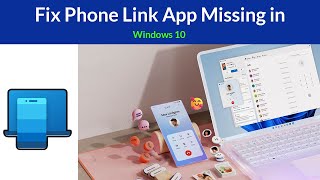 How to Fix Phone Link App Missing in Windows 10 PC [upl. by Coffeng274]