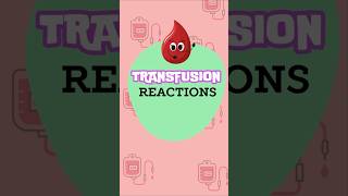 Transfusion reactions and its cause H OLOGY [upl. by Elinore]