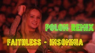 Faithless  Insomnia Polon Remix [upl. by Ilbert]